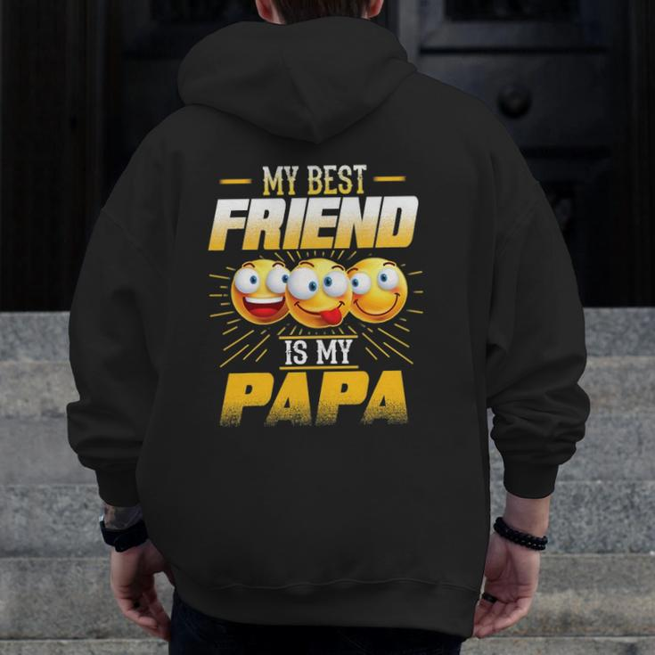 Papa Tee My Best Friend Is My Papa Tees Zip Up Hoodie Back Print