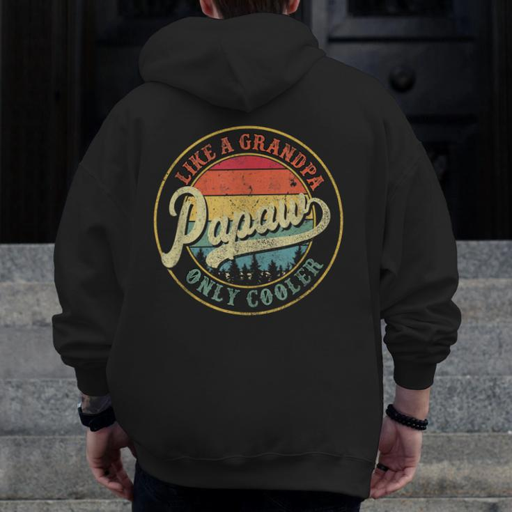 Papaw Like A Grandpa Only Cooler Retro Fathers Day Zip Up Hoodie Back Print