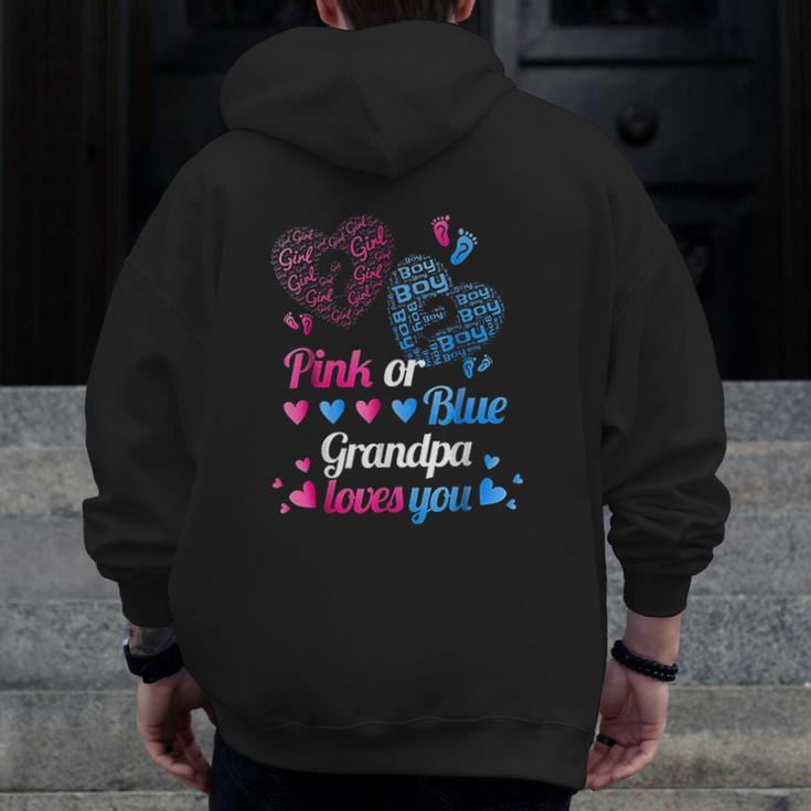 Pink Or Blue Grandpa Loves You Zip Up Hoodie Back Print