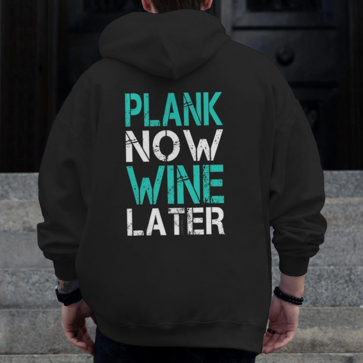 Plank Now Wine Later Fitness Gym Zip Up Hoodie Back Print