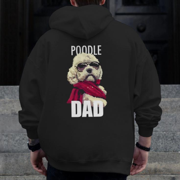 Poodle Dad Dogtee Zip Up Hoodie Back Print