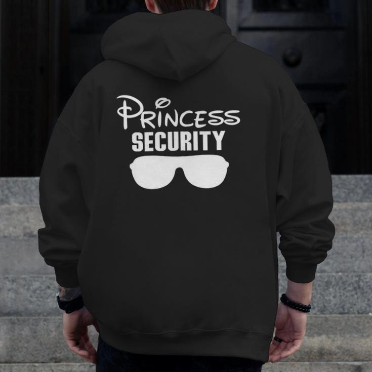 Princess Security Princess For Father And Daughter Zip Zip Up Hoodie Back Print