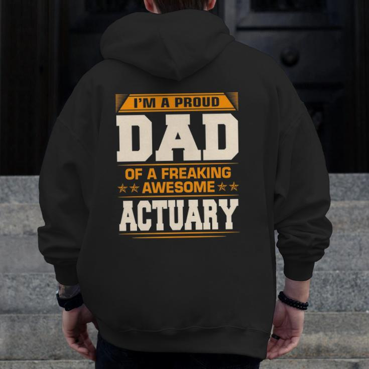 Proud Dad Of Awesome Actuary Father's Day Zip Up Hoodie Back Print