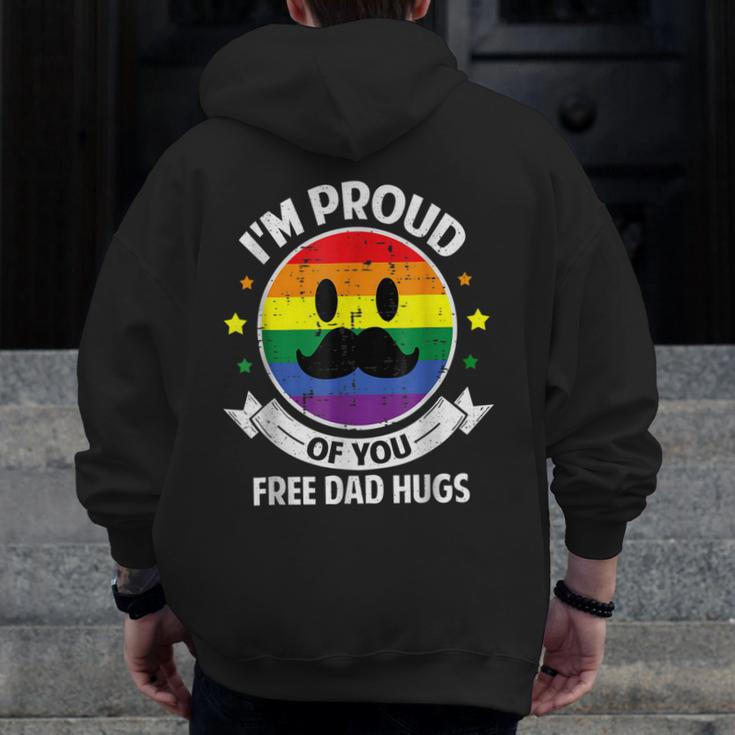 Proud Of You Free Dad Hugs Gay Pride Ally Lgbt Zip Up Hoodie Back Print