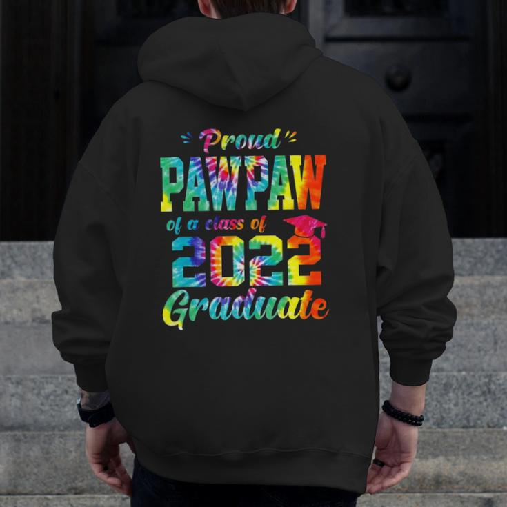 Proud Pawpaw Of A Class Of 2022 Graduate Tie Dye Zip Up Hoodie Back Print