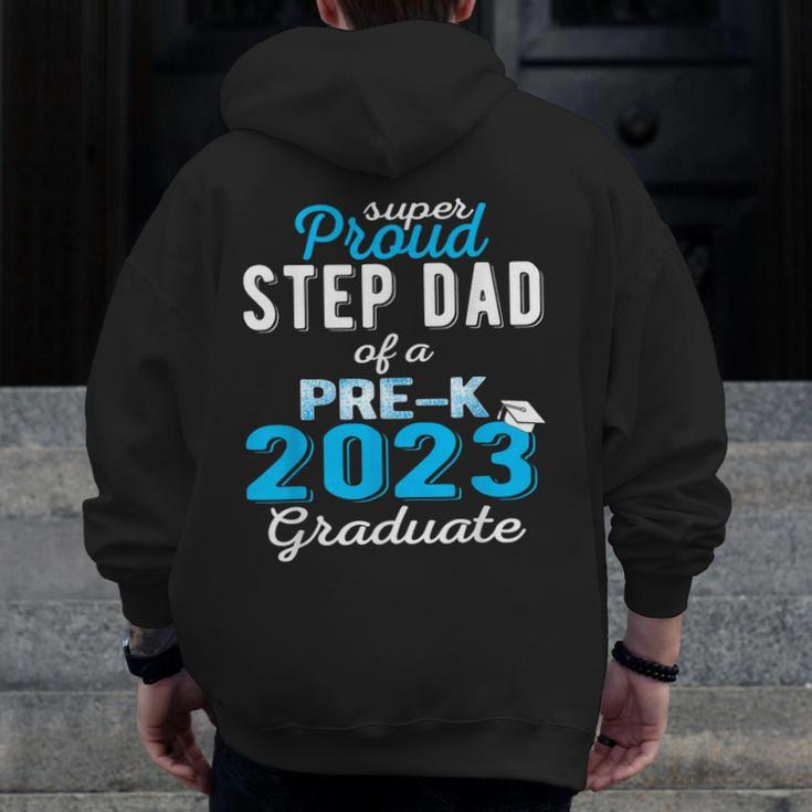 Proud Step Dad Of Pre K School Graduate 2023 Graduation Step Zip Up Hoodie Back Print