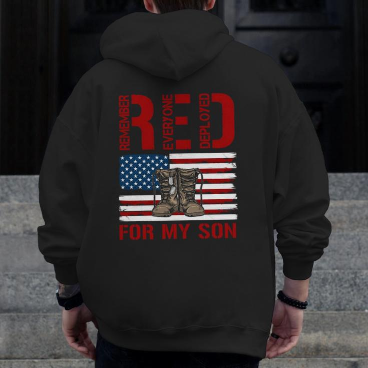 Red Friday Military Remember Everyone Deployed For My Son Zip Up Hoodie Back Print