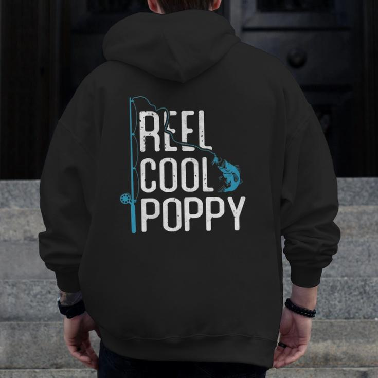 Reel Cool Poppy Fishing Father's Day Fisherman Poppy Zip Up Hoodie Back Print