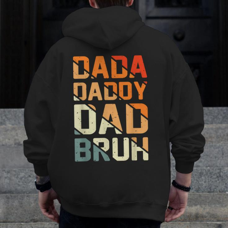 Retro Dada Daddy Dad Bruh Fathers Day Vintage Father Zip Up Hoodie Back Print