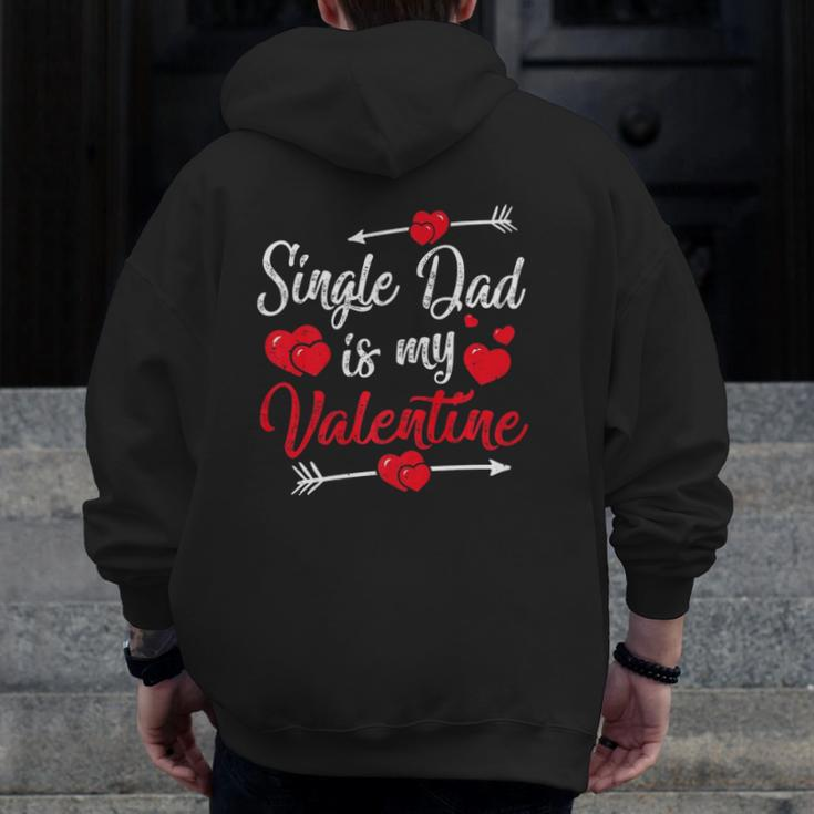 Retro Hearts Single Dad Is My Valentines Day Father's Day Zip Up Hoodie Back Print