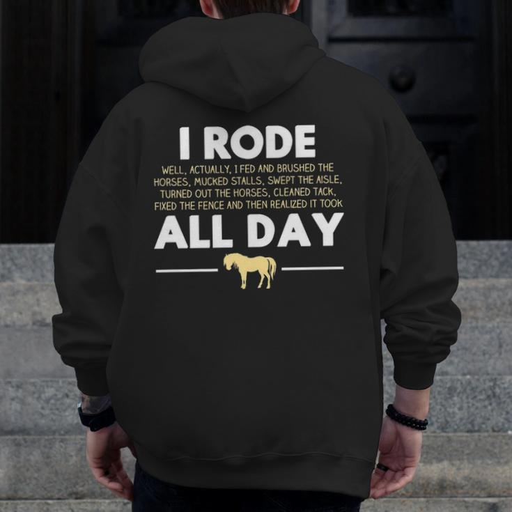 I Rode All Day Horse Riding Horse Zip Up Hoodie Back Print