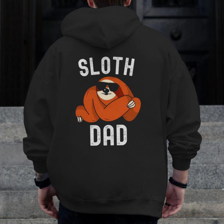 Sloth Dad Father's Day Men Sloth Daddy Sloth Lover Lazy Zip Up Hoodie Back Print