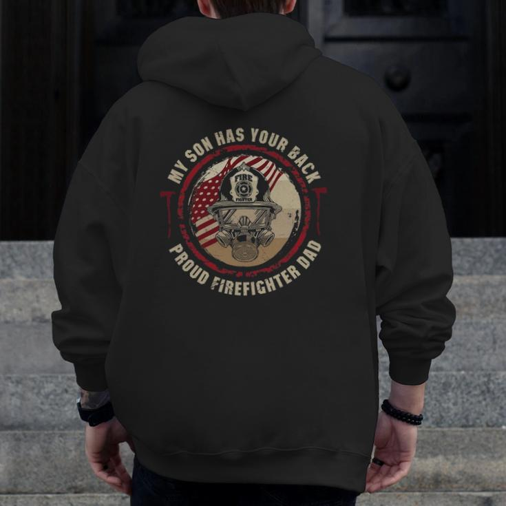 My Son Has Your Back Proud Firefighter Dad Thin Red Line Zip Up Hoodie Back Print