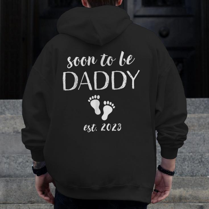 Soon To Be Daddy 2023 Dad Est 2023 New Baby Father's Day Zip Up Hoodie Back Print
