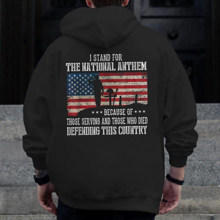 I Stand For The National Anthem Veteran Pride Zip Up Hoodie Back Print