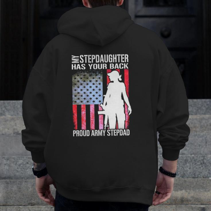My Stepdaughter Has Your Back Proud Army Stepdad Zip Up Hoodie Back Print