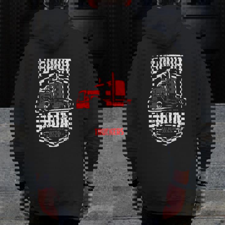 I Support Canadian Truckers Freedom Convoy 2022 Ver2 Zip Up Hoodie Back Print I Support Canadian Truckers Freedom Convoy 2022 Ver2 Zip Up Hoodie Back Print