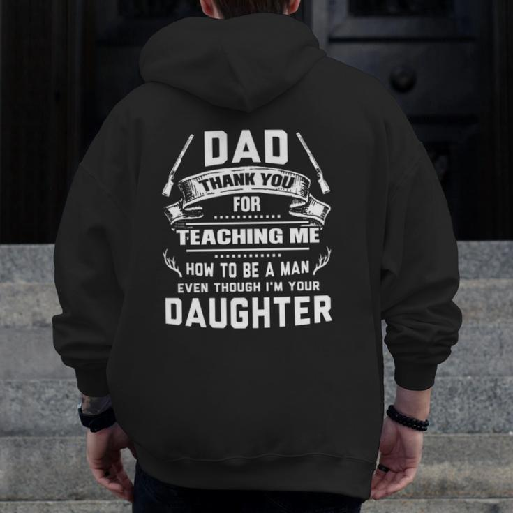 Thanks For Teaching Me How To Be A Man Your Daughter Gun Zip Up Hoodie Back Print
