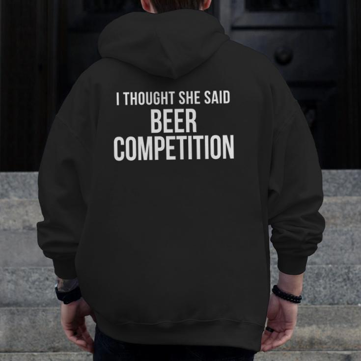 I Thought She Said Beer Competition Cheer Dad Zip Up Hoodie Back Print