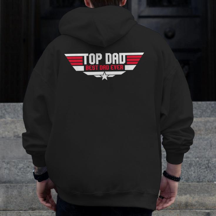 Top Dad Best Dad Ever Father 80S Father's Day Zip Up Hoodie Back Print