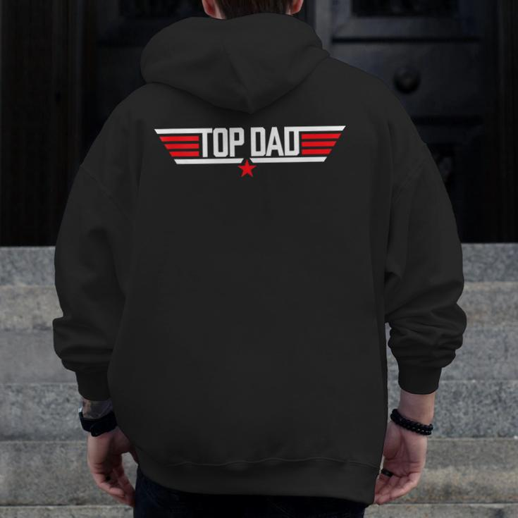 Top Dad 80S Father Air Humor Movie Gun Fathers Day Zip Up Hoodie Back Print