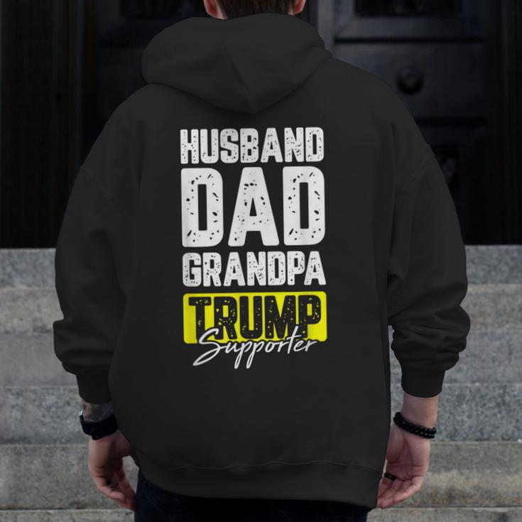 Trump Supporter Husband Dad Grandpa Cool Republican Zip Up Hoodie Back Print