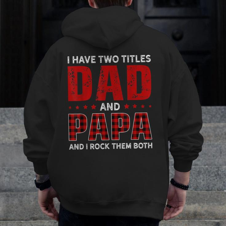 I Have Two Titles Dad And Papa Christmas Zip Up Hoodie Back Print