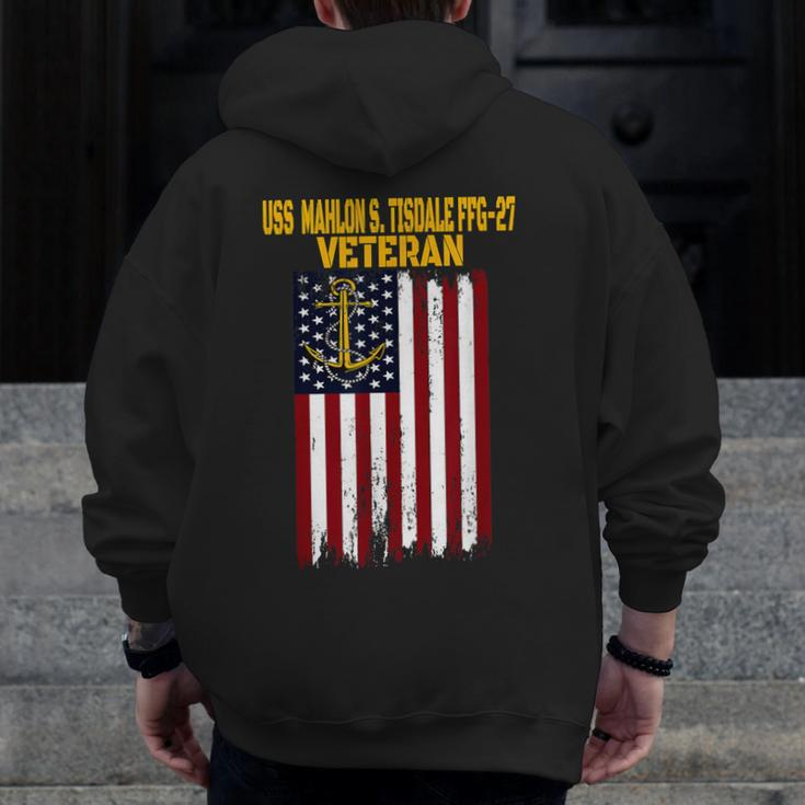 Uss Mahlon S Tisdale Ffg-27 Frigate Veteran Day Fathers Day Zip Up Hoodie Back Print