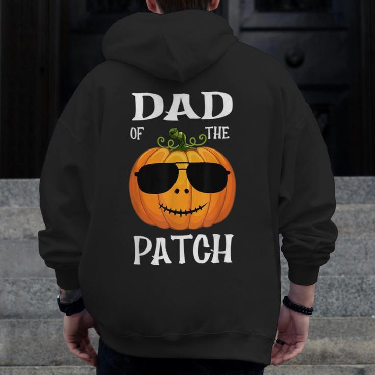 Vintage Pumpkin Dad Of The Patch Halloween Family For Dad Zip Up Hoodie Back Print