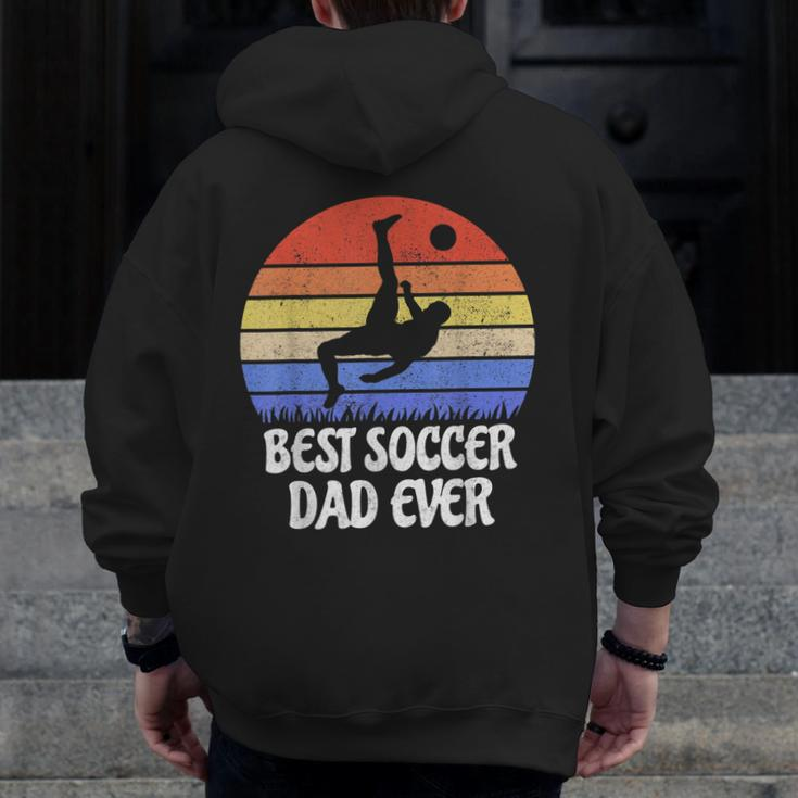 Vintage Retro Best Soccer Dad Ever Footballer Father Zip Up Hoodie Back Print