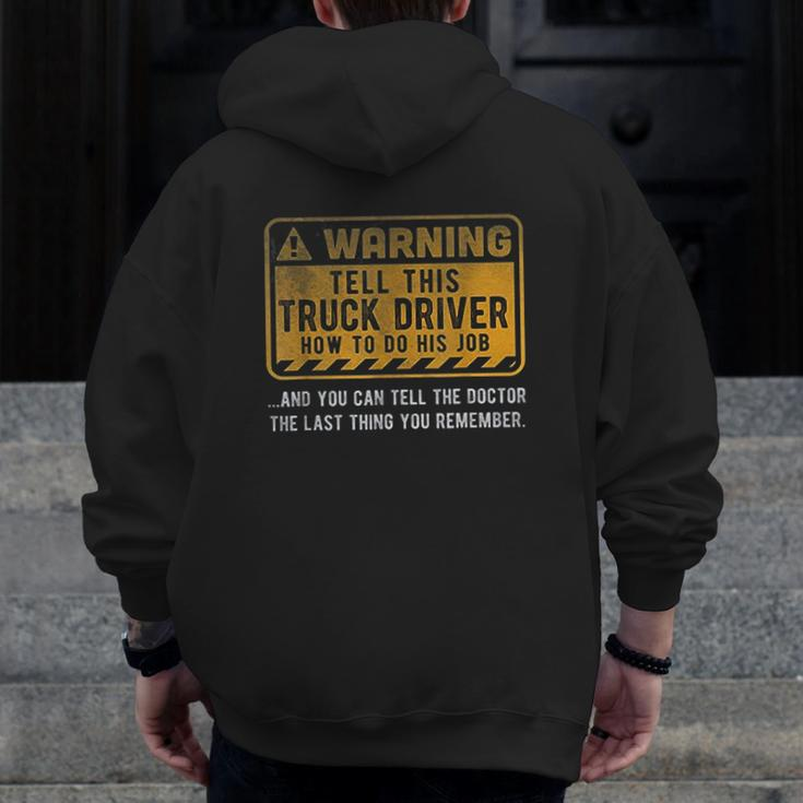 Warning Truck Driver Zip Up Hoodie Back Print