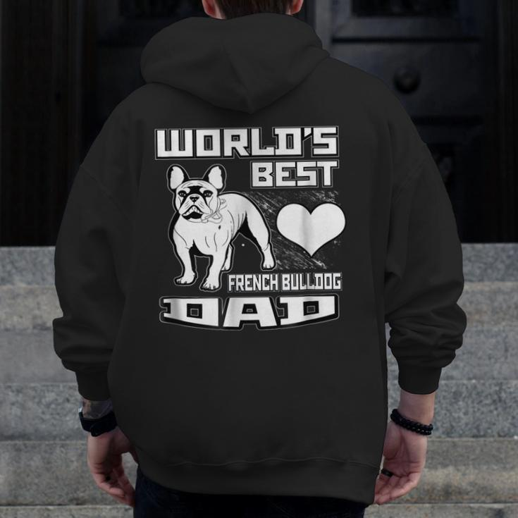 World's Best French Bulldog Dad Dog Lover Zip Up Hoodie Back Print