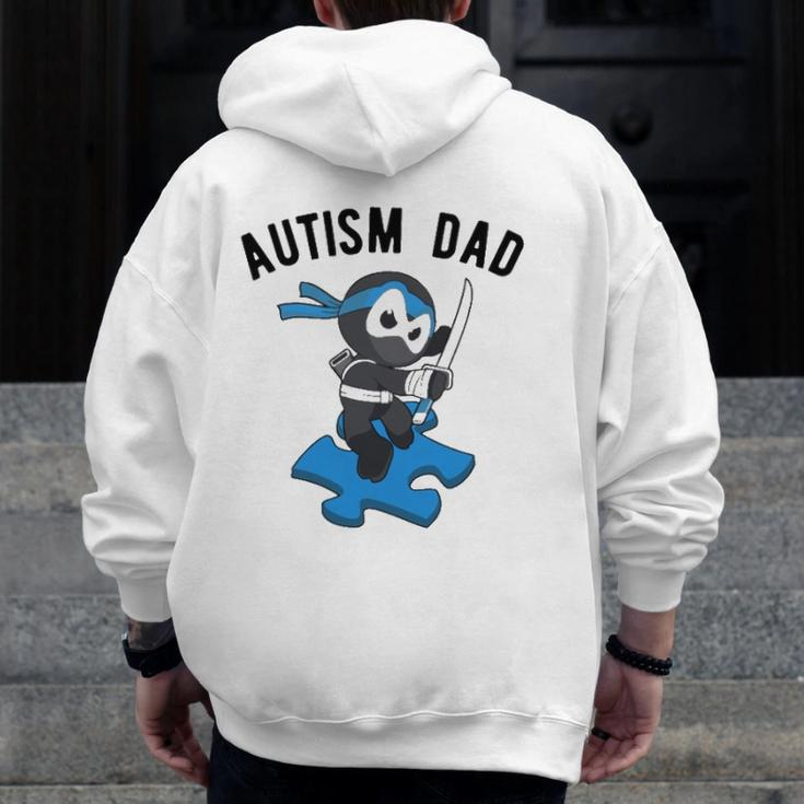 Autism Dad Ninja Martial Arts Father Zip Up Hoodie Back Print