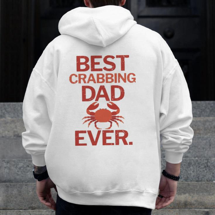 Best Crabbing Dad Ever Crab Fishing Zip Up Hoodie Back Print