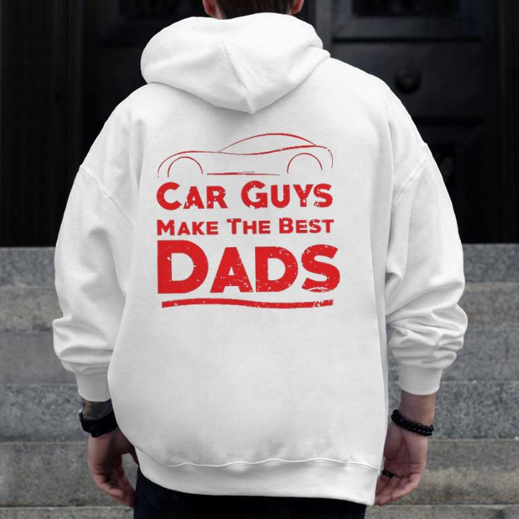 Car Guys Make The Best Dads Father Zip Up Hoodie Back Print