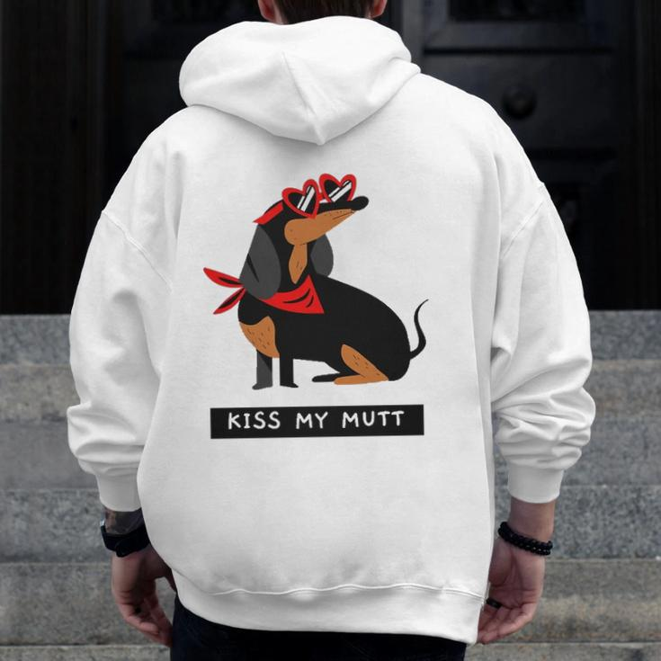 Dachshund Doxie Kiss My Mutt Dachshund Breed Dog Puppy Snarky Pun Zip Up Hoodie Back Print