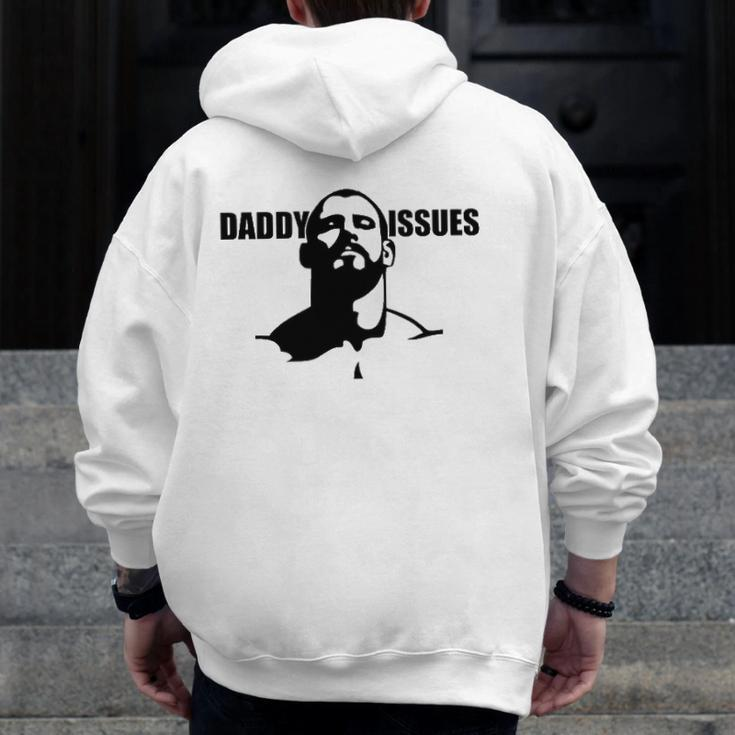 Daddy Issues -Gay Alternative To Father's Day Tee Zip Up Hoodie Back Print