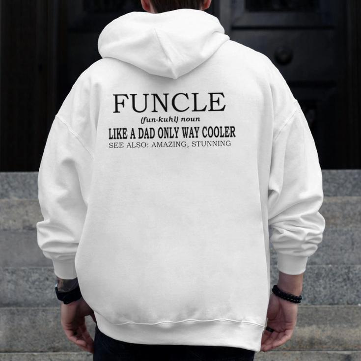 Funcle Definition Like A Dad Only Way Cooler Zip Up Hoodie Back Print