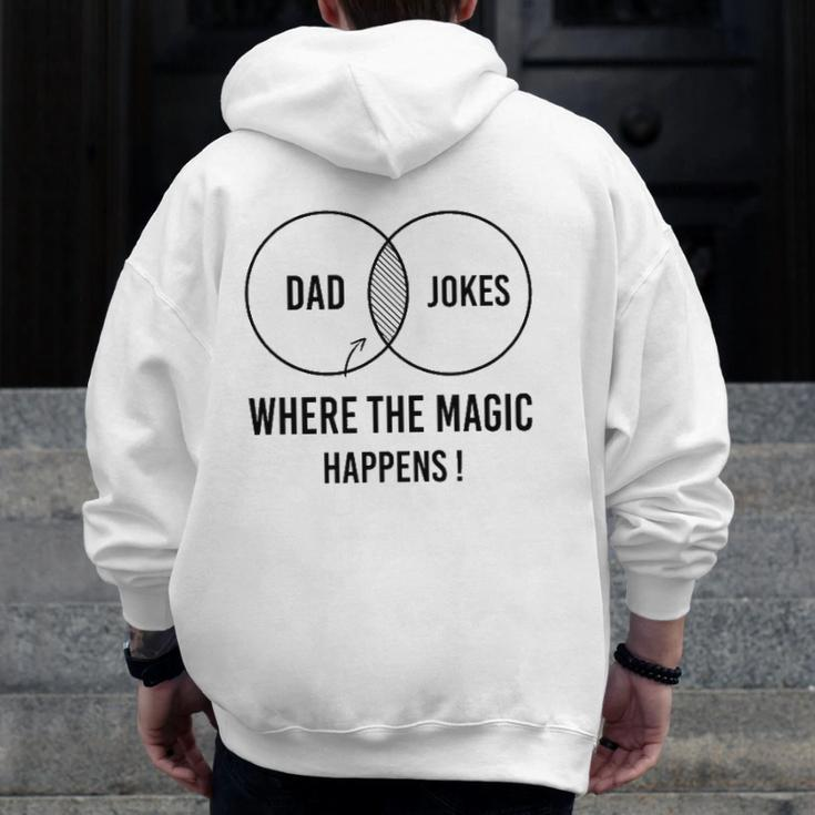 Mens Dad Jokes Where The Magic Happens Father's Day Zip Up Hoodie Back Print