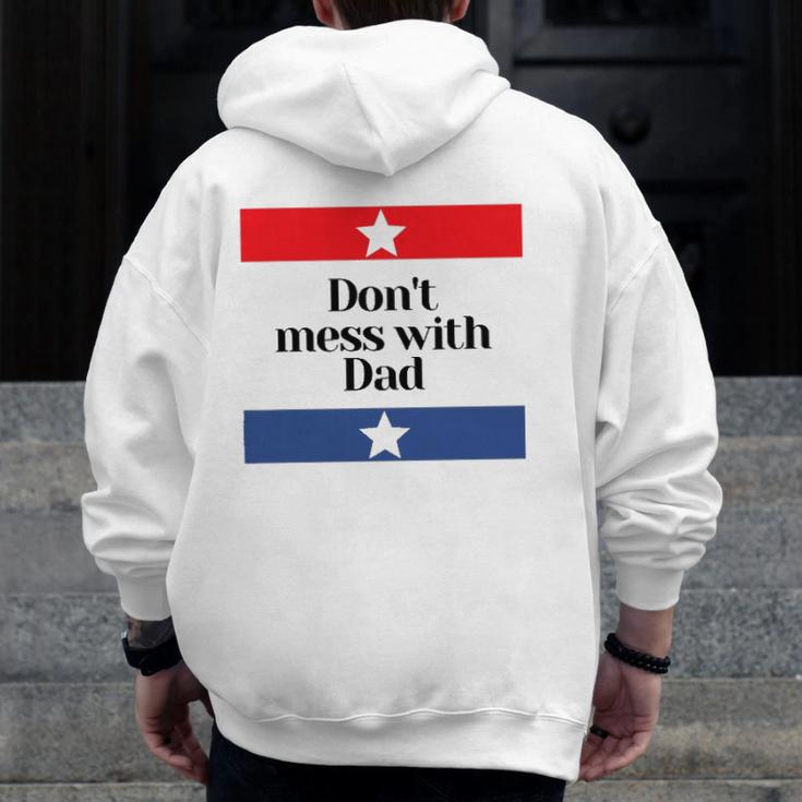 Mens Don't Mess With Dad Texas Dad Father Zip Up Hoodie Back Print