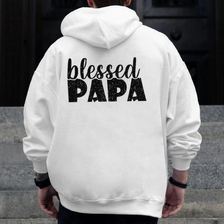 Mens Papa Grandpa Proud New Dad Blessed Papa Father's Day Zip Up Hoodie Back Print