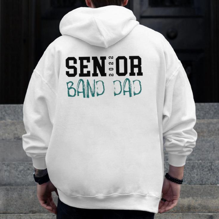 Senior 2022 Band Dad Zip Up Hoodie Back Print