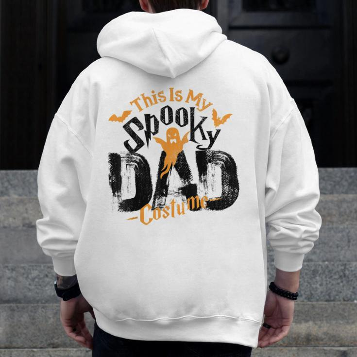 Spooky Dad Halloween Costume For Daddy Grandpa Husband Uncle Zip Up Hoodie Back Print