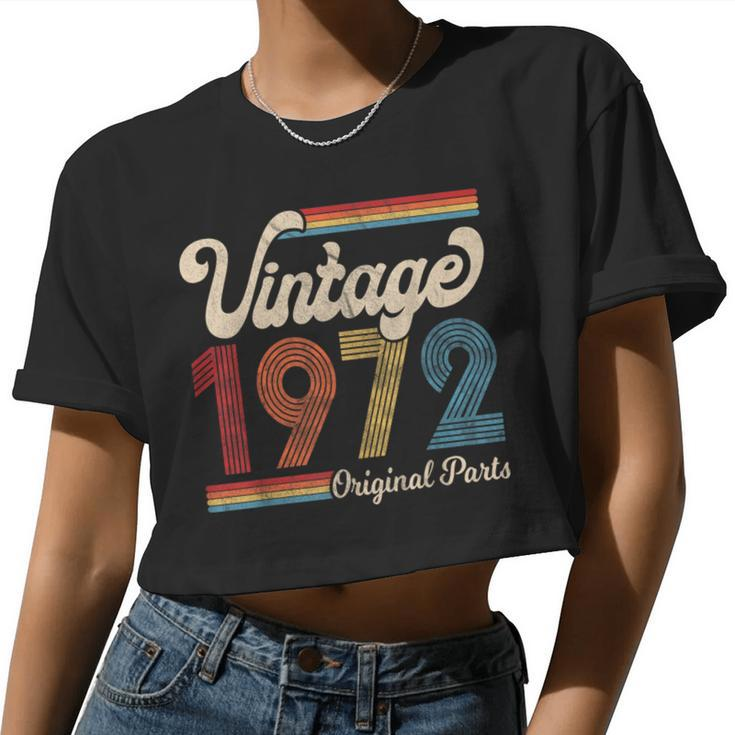 1972 Vintage 1972 Birthday Women Born Made 1972 Women Cropped T-shirt