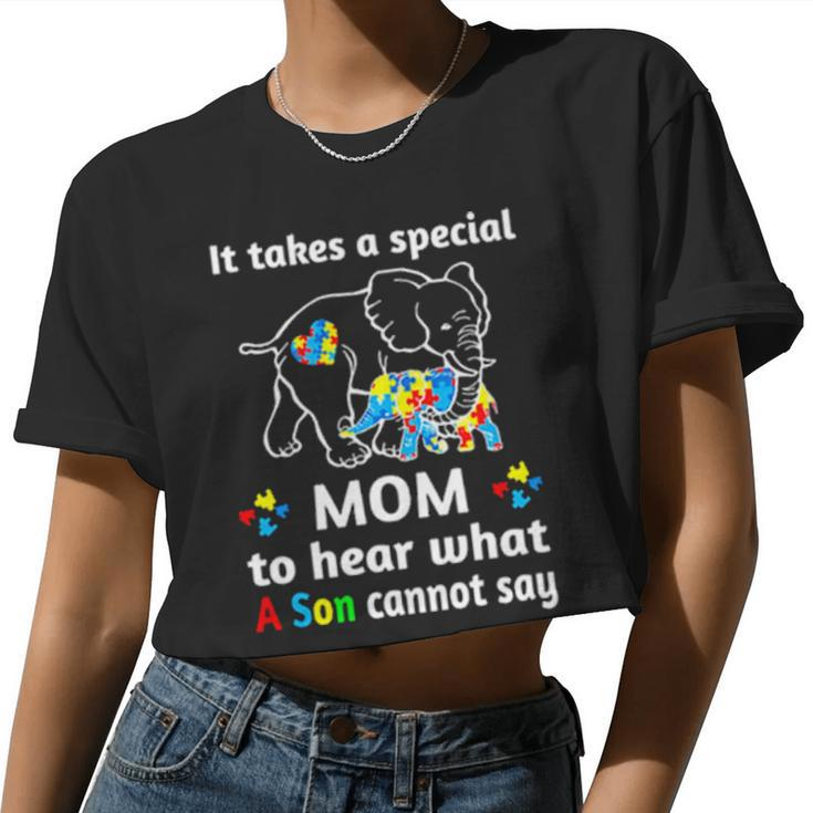 Autism Elephant It Takes A Special Mom To Hear What A Son Cannot Say Women Cropped T-shirt