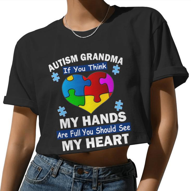 Autism Grandma My Hands Are Full You Should See My Heart Tshirt Women Cropped T-shirt