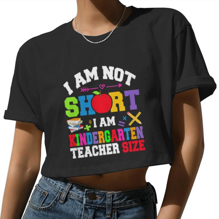 Autism I Am Not Short I Am Kindergarten Teacher Size Women Cropped T-shirt