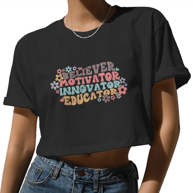 Believer Motivator Innovator Educator Teach Love Inspire Women Cropped T-shirt