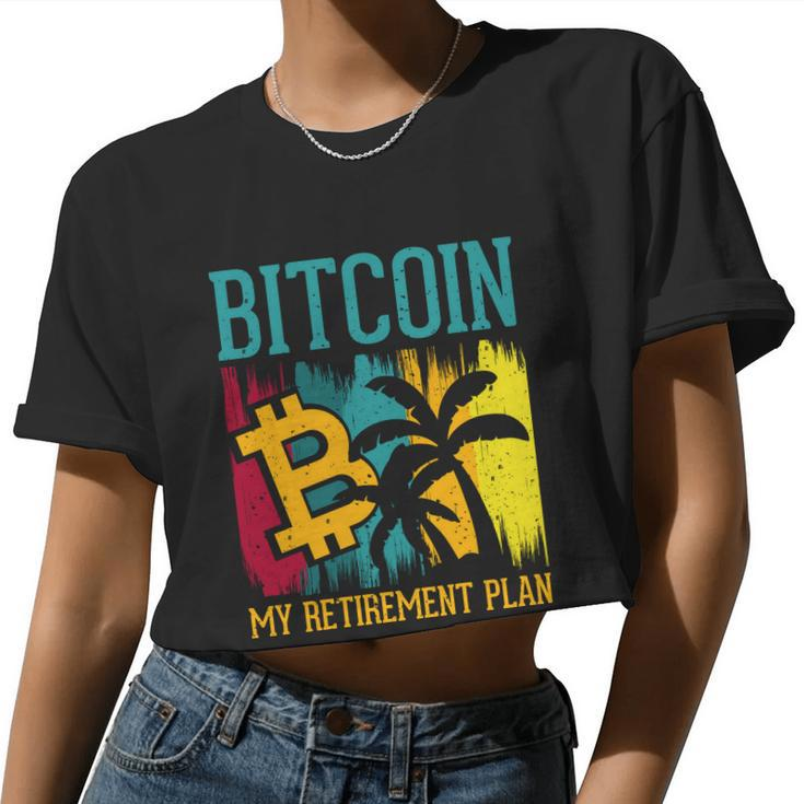 Bitcoin My Retirement Plan S V G Women Cropped T-shirt