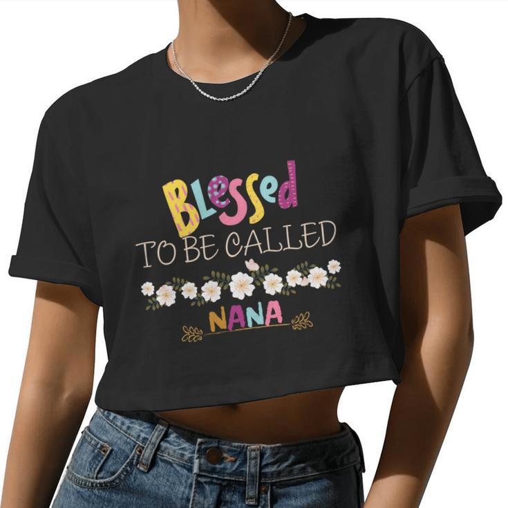 Blessed To Be Called Nana Women Cropped T-shirt